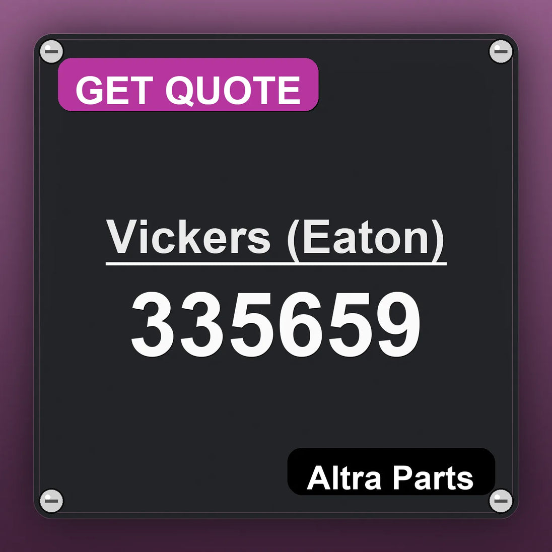 Vickers (Eaton) 335659 industrial nameplate style image – Altra Parts. GET QUOTE.