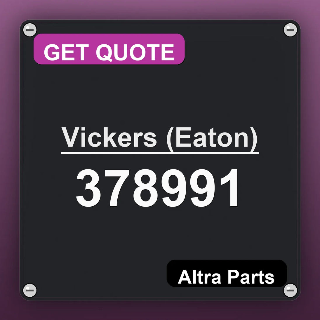 Vickers (Eaton) 378991 industrial nameplate style image – Altra Parts. GET QUOTE.