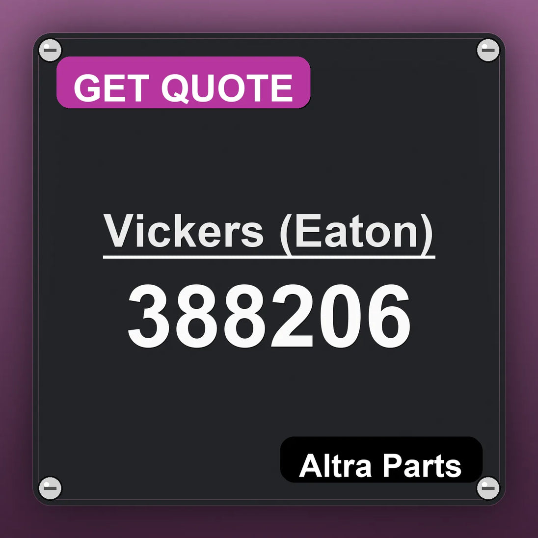 Vickers (Eaton) 388206 industrial nameplate style image – Altra Parts. GET QUOTE.