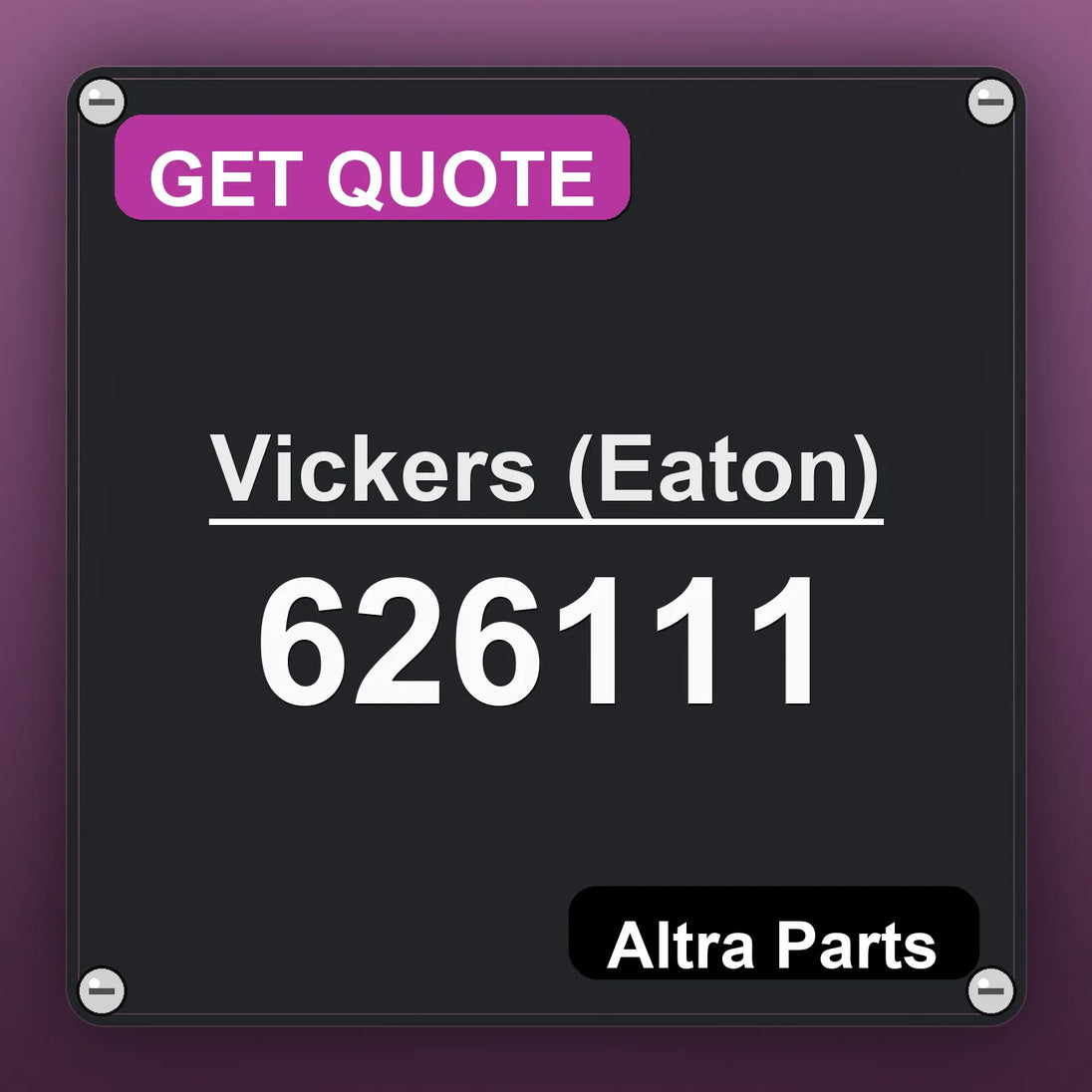 Vickers (Eaton) 626111 industrial nameplate style image – Altra Parts. GET QUOTE.