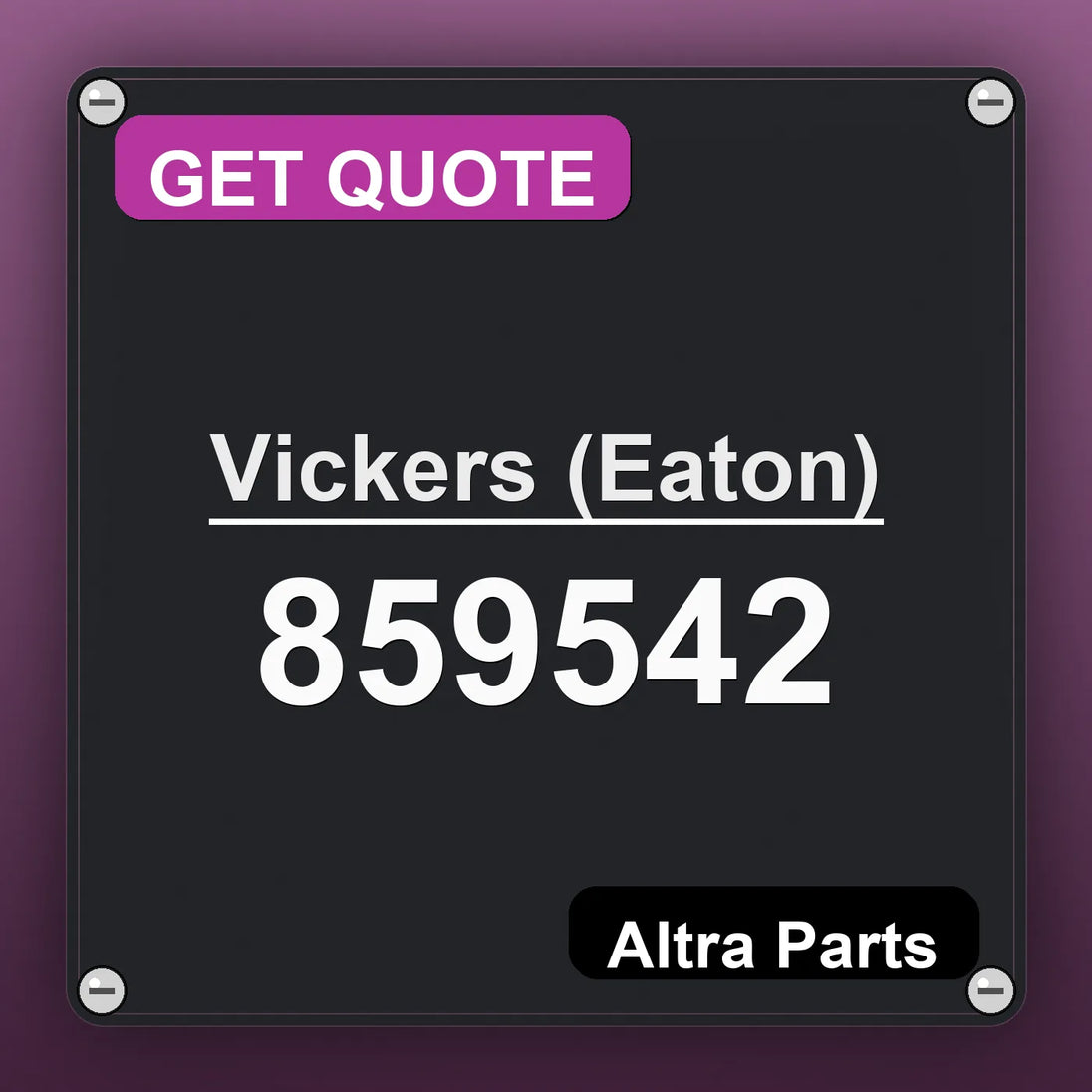 Vickers (Eaton) 859542 industrial nameplate style image – Altra Parts. GET QUOTE.