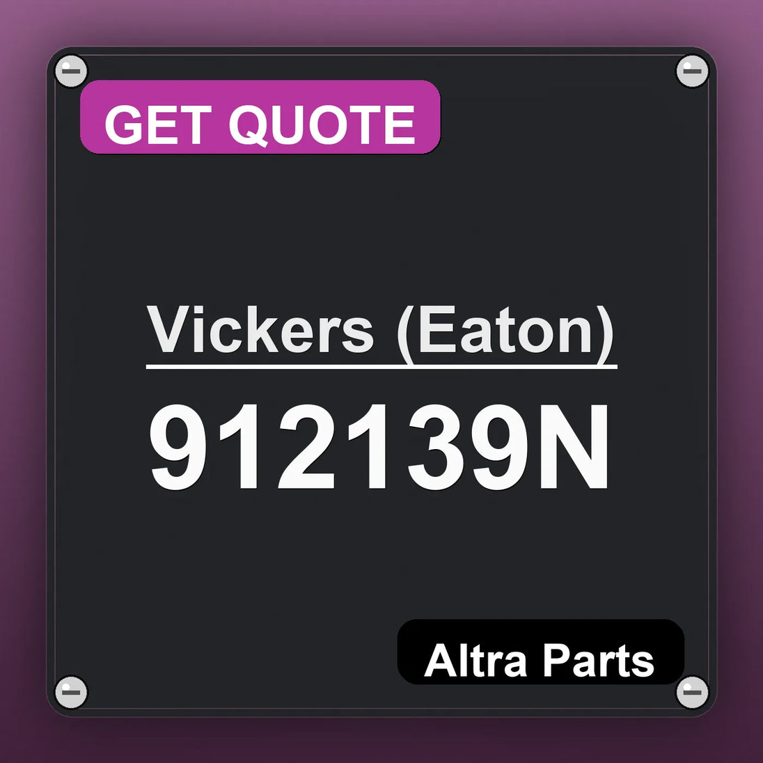 Vickers (Eaton) 912139N industrial nameplate style image – Altra Parts. GET QUOTE.