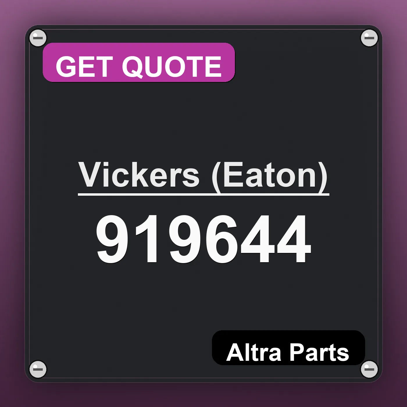 Vickers (Eaton) 919644 industrial nameplate style image – Altra Parts. GET QUOTE.