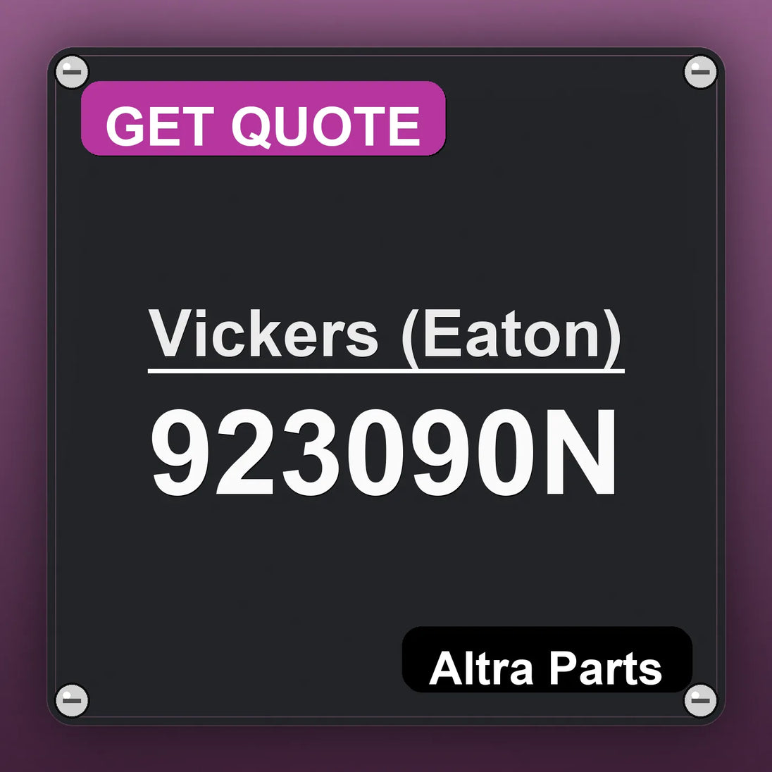 Vickers (Eaton) 923090N industrial nameplate style image – Altra Parts. GET QUOTE.