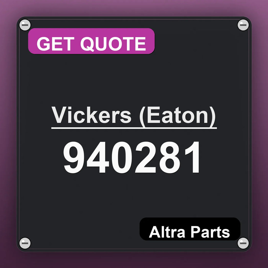 Vickers (Eaton) 940281 industrial nameplate style image – Altra Parts. GET QUOTE.