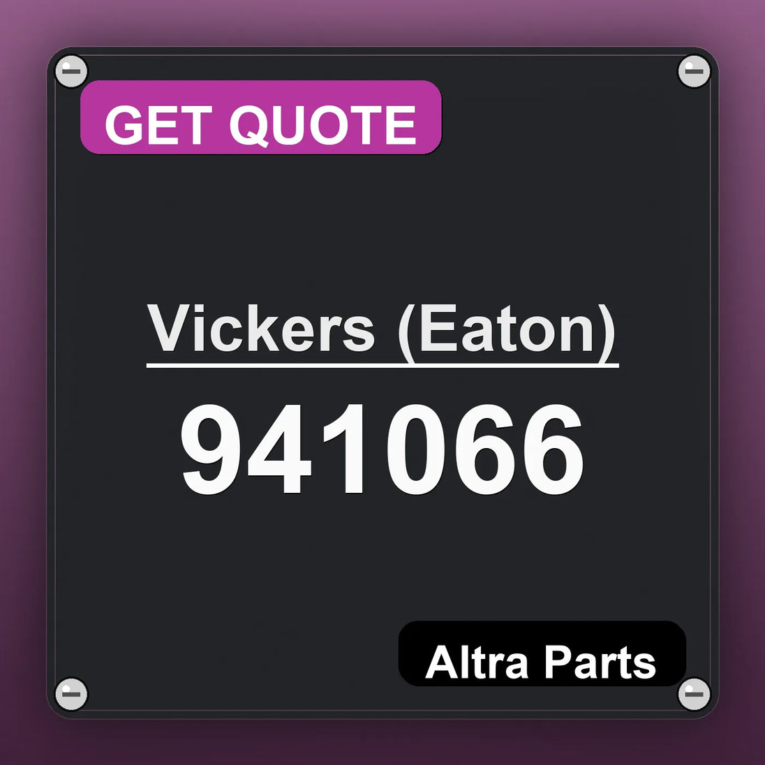 Vickers (Eaton) 941066 industrial nameplate style image – Altra Parts. GET QUOTE.