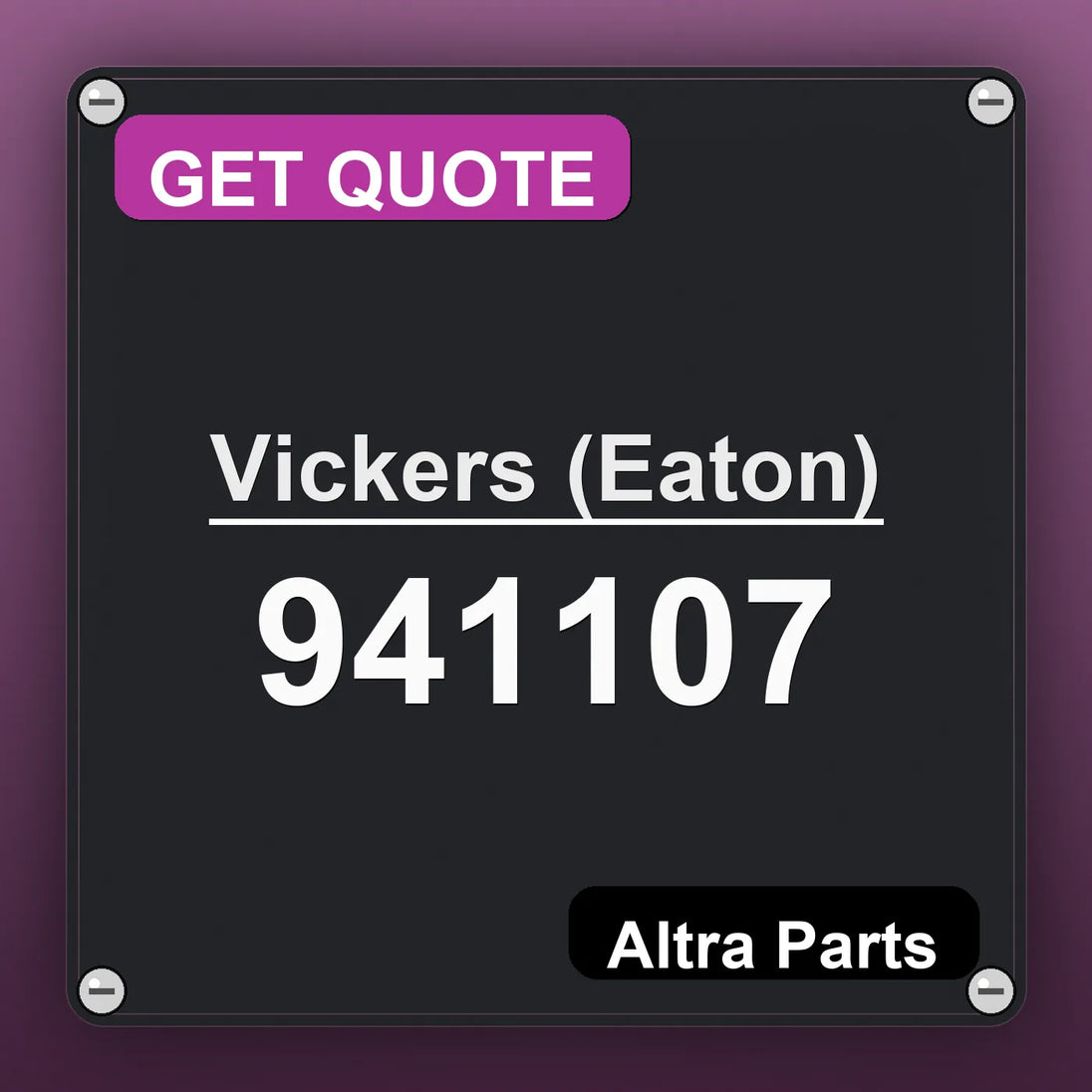 Vickers (Eaton) 941107 industrial nameplate style image – Altra Parts. GET QUOTE.