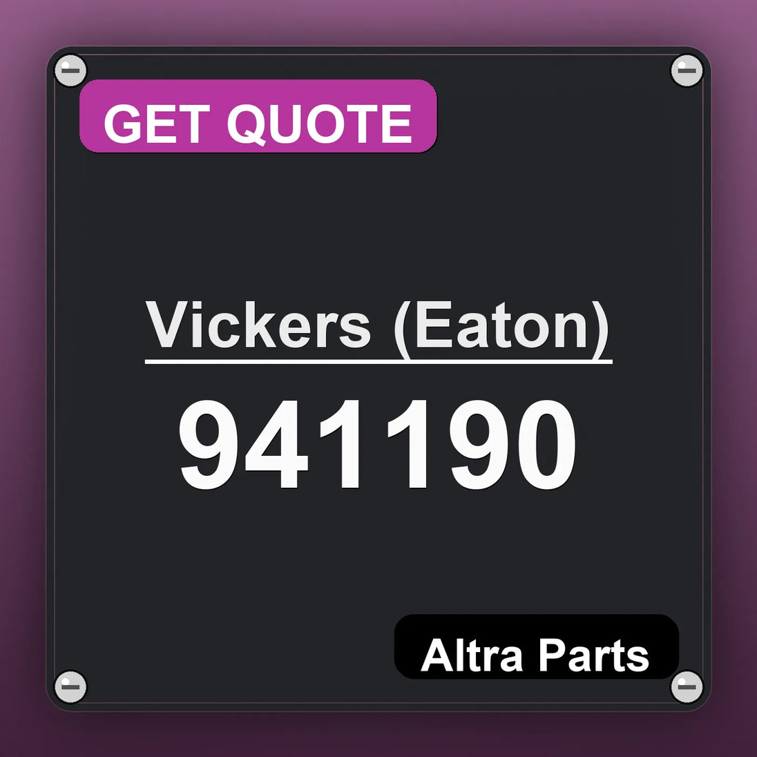 Vickers (Eaton) 941190 industrial nameplate style image – Altra Parts. GET QUOTE.