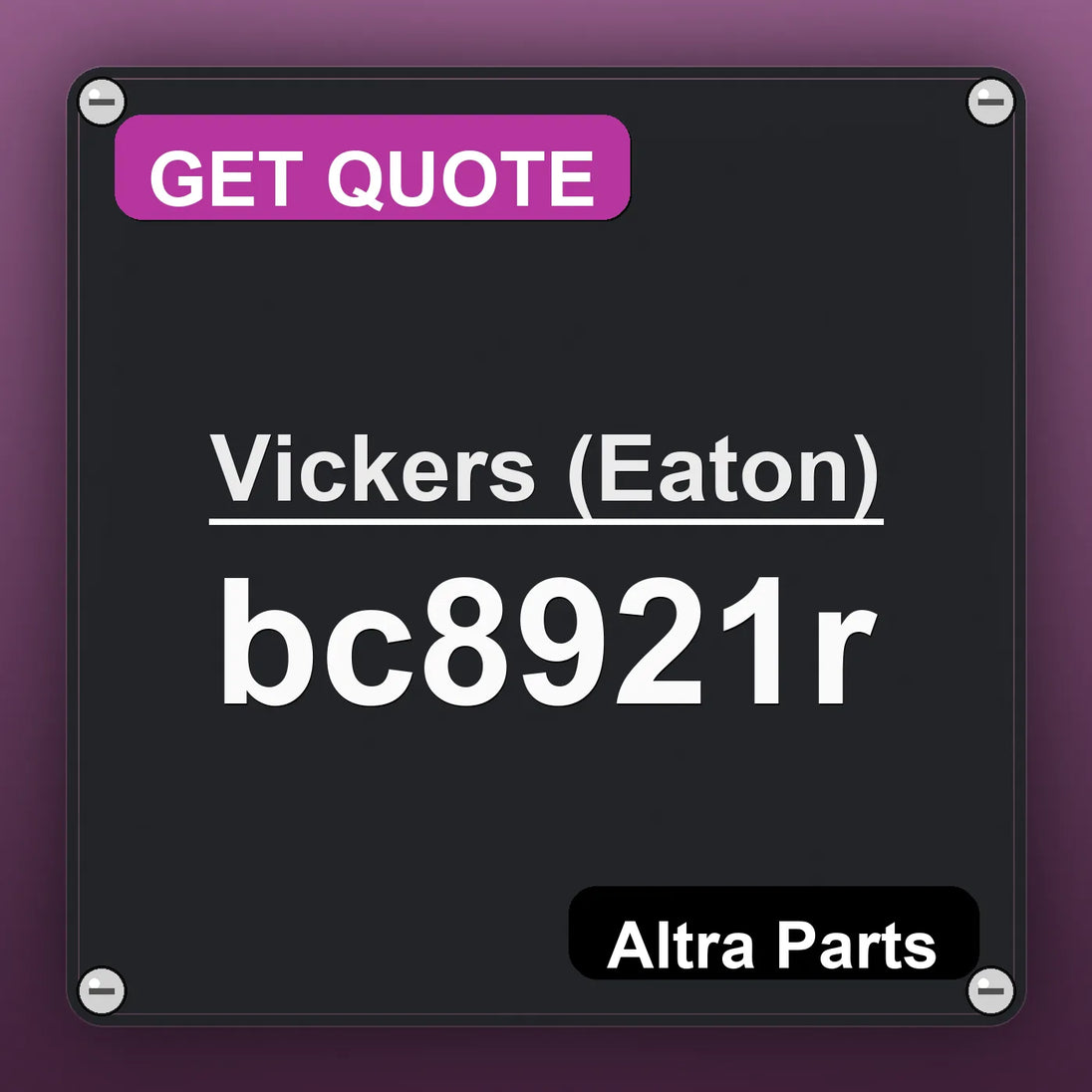 Vickers (Eaton) bc8921r industrial nameplate style image – Altra Parts. GET QUOTE.