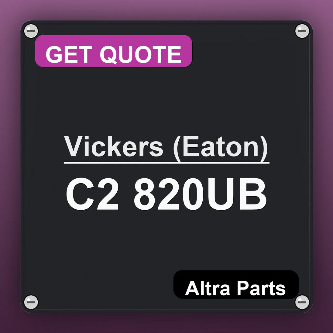 Vickers (Eaton) C2 820UB industrial nameplate style image – Altra Parts. GET QUOTE.