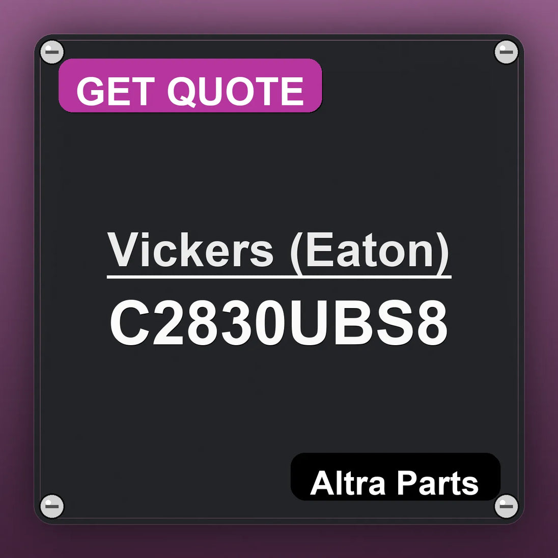 Vickers (Eaton) C2830UBS8 industrial nameplate style image – Altra Parts. GET QUOTE.