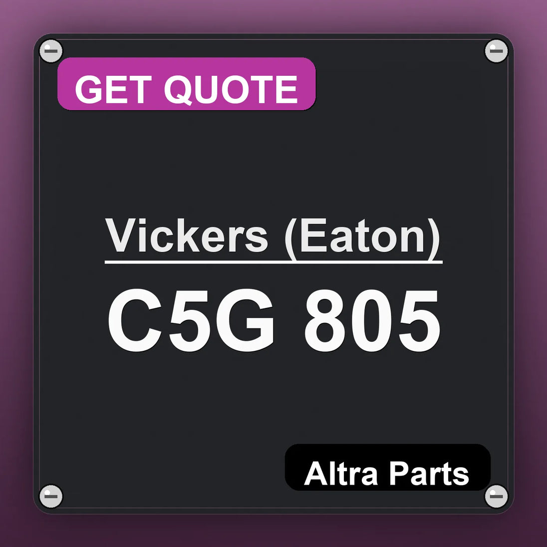Vickers (Eaton) C5G 805 industrial nameplate style image – Altra Parts. GET QUOTE.