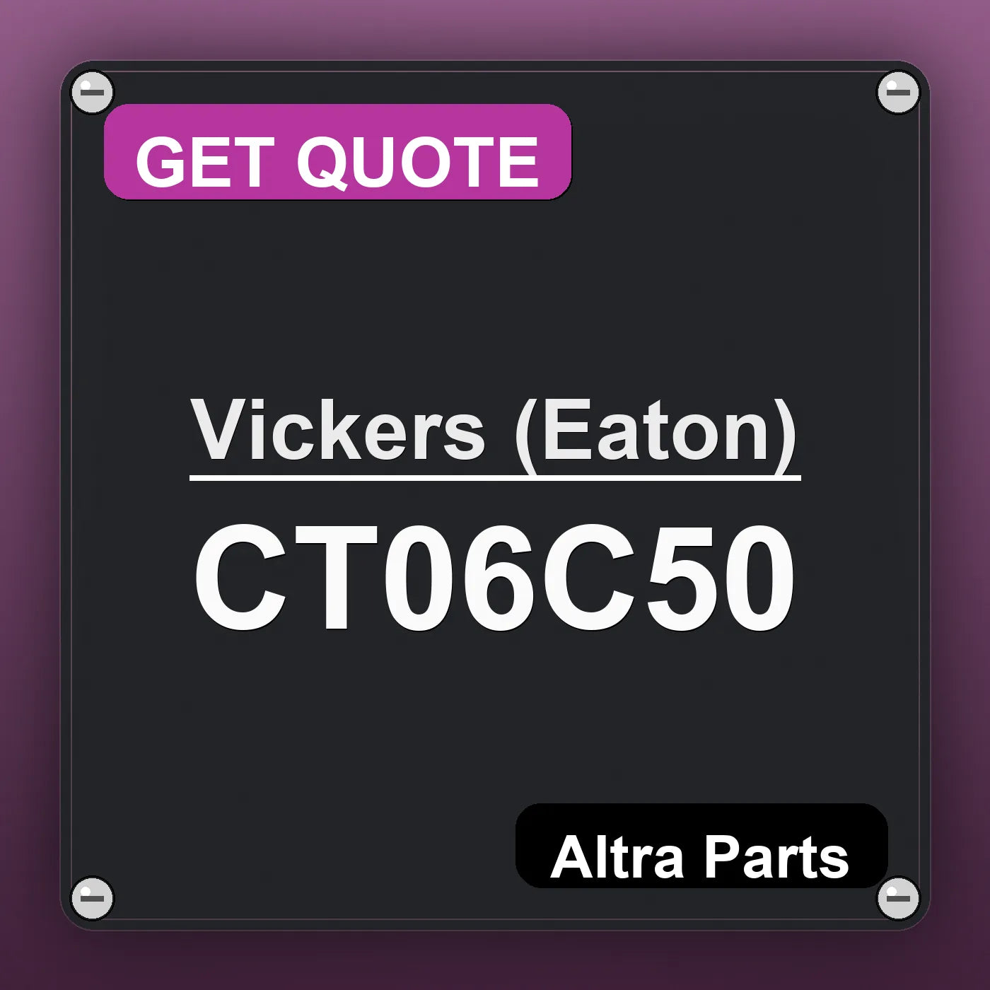 Vickers (Eaton) CT06C50 industrial nameplate style image – Altra Parts. GET QUOTE.