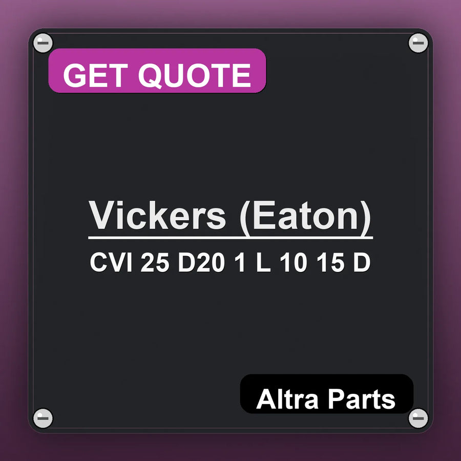 Vickers (Eaton) CVI 25 D20 1 L 10 15 D industrial nameplate style image – Altra Parts. GET QUOTE.