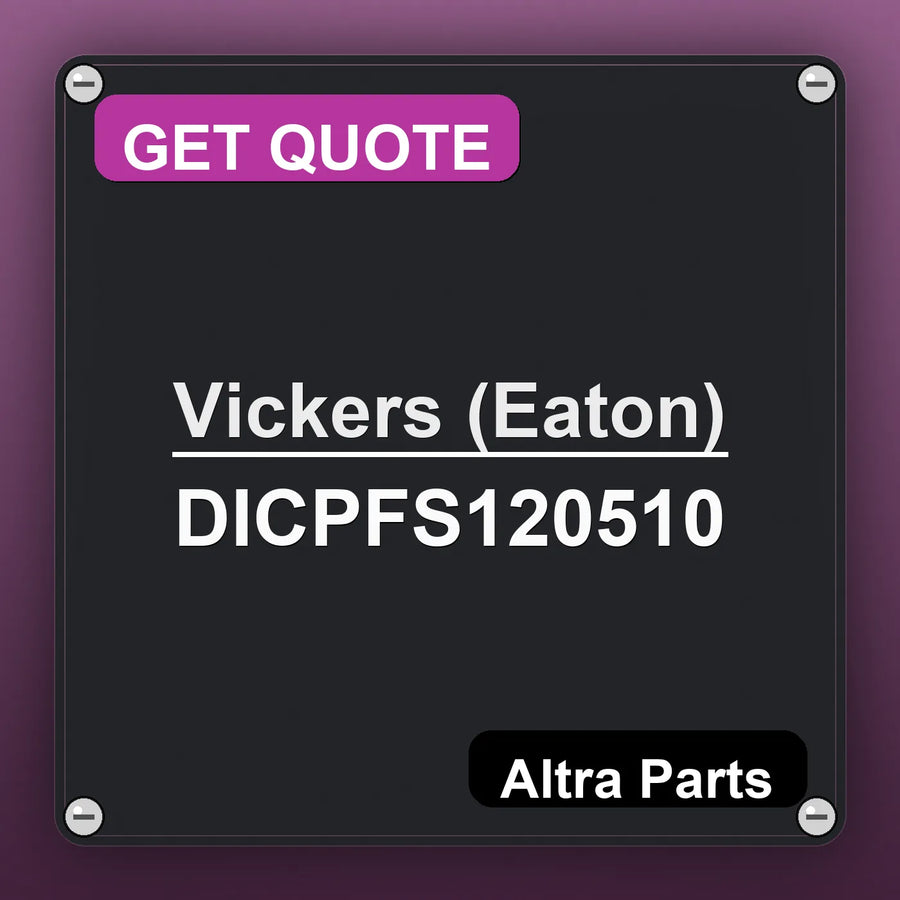 Vickers (Eaton) DICPFS120510 industrial nameplate style image – Altra Parts. GET QUOTE.