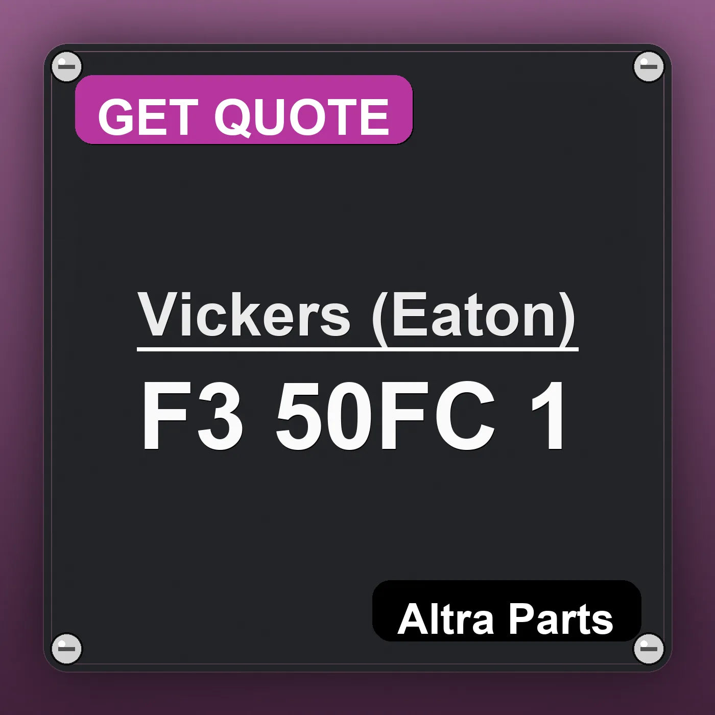 Vickers (Eaton) F3 50FC 1 industrial nameplate style image – Altra Parts. GET QUOTE.