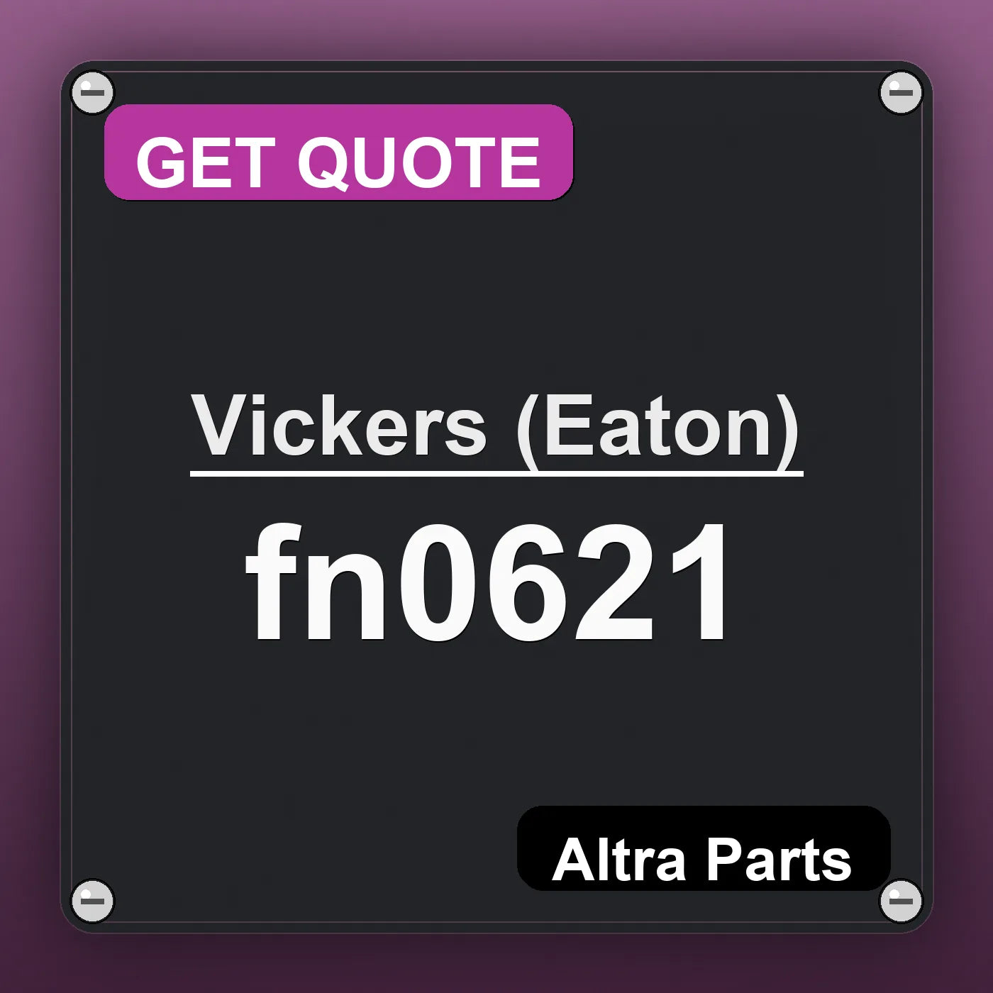 Vickers (Eaton) fn0621 industrial nameplate style image – Altra Parts. GET QUOTE.