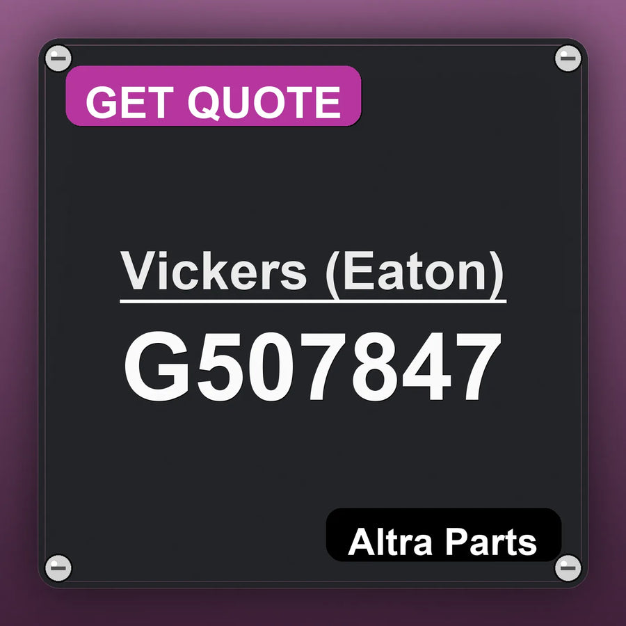 Vickers (Eaton) G507847 industrial nameplate style image – Altra Parts. GET QUOTE.