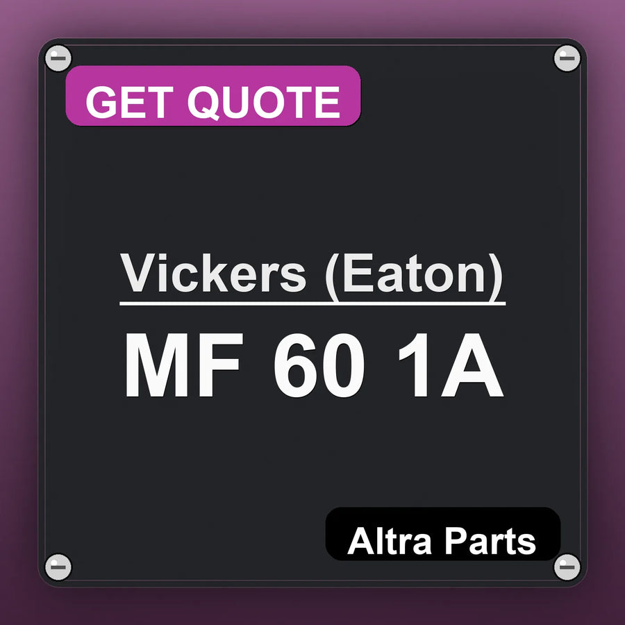 Vickers (Eaton) MF 60 1A industrial nameplate style image – Altra Parts. GET QUOTE.