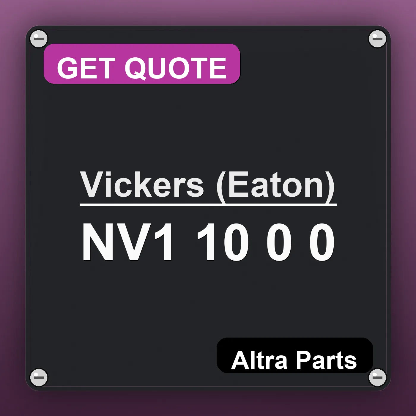 Vickers (Eaton) NV1 10 0 0 industrial nameplate style image – Altra Parts. GET QUOTE.