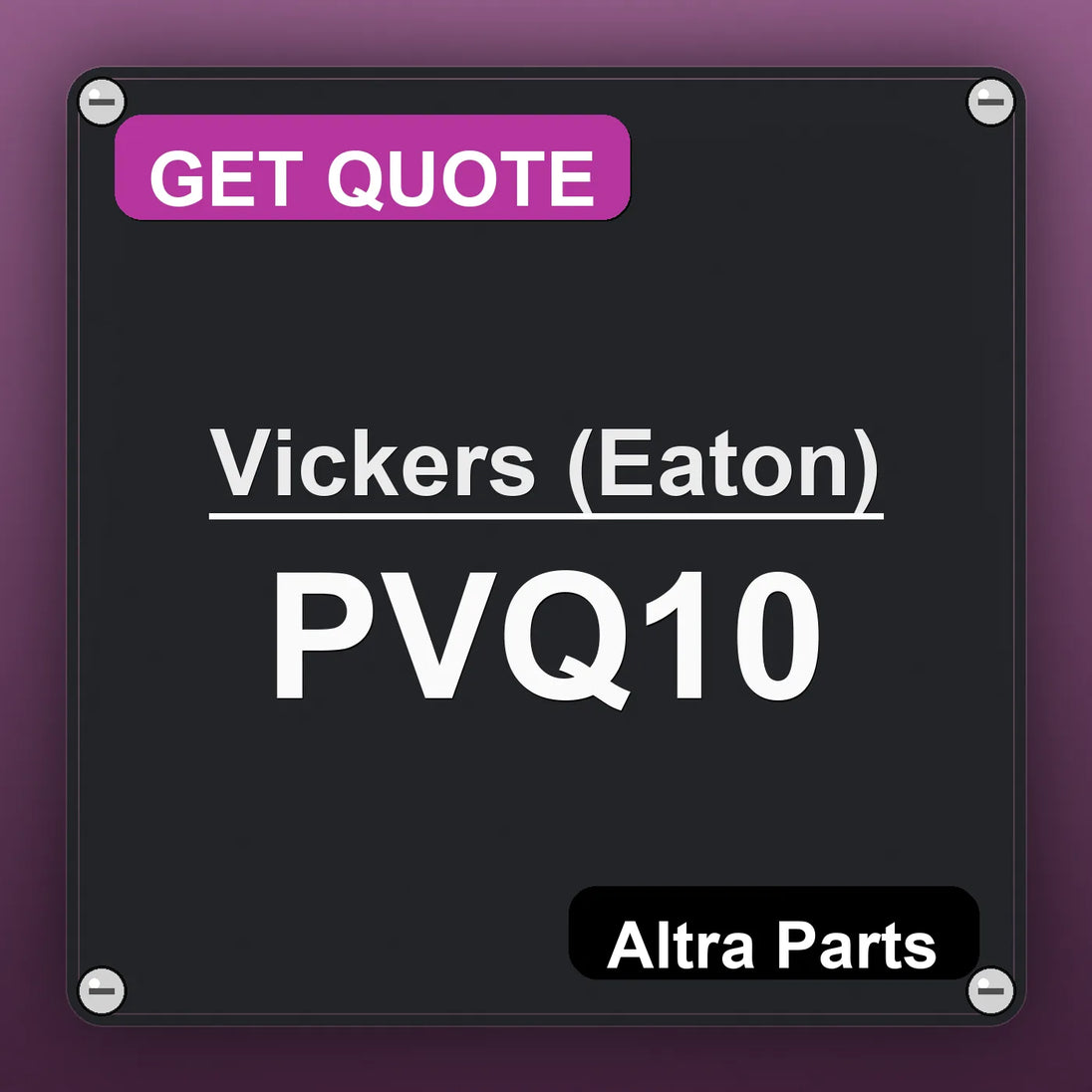 Vickers (Eaton) PVQ10 industrial nameplate style image – Altra Parts. GET QUOTE.