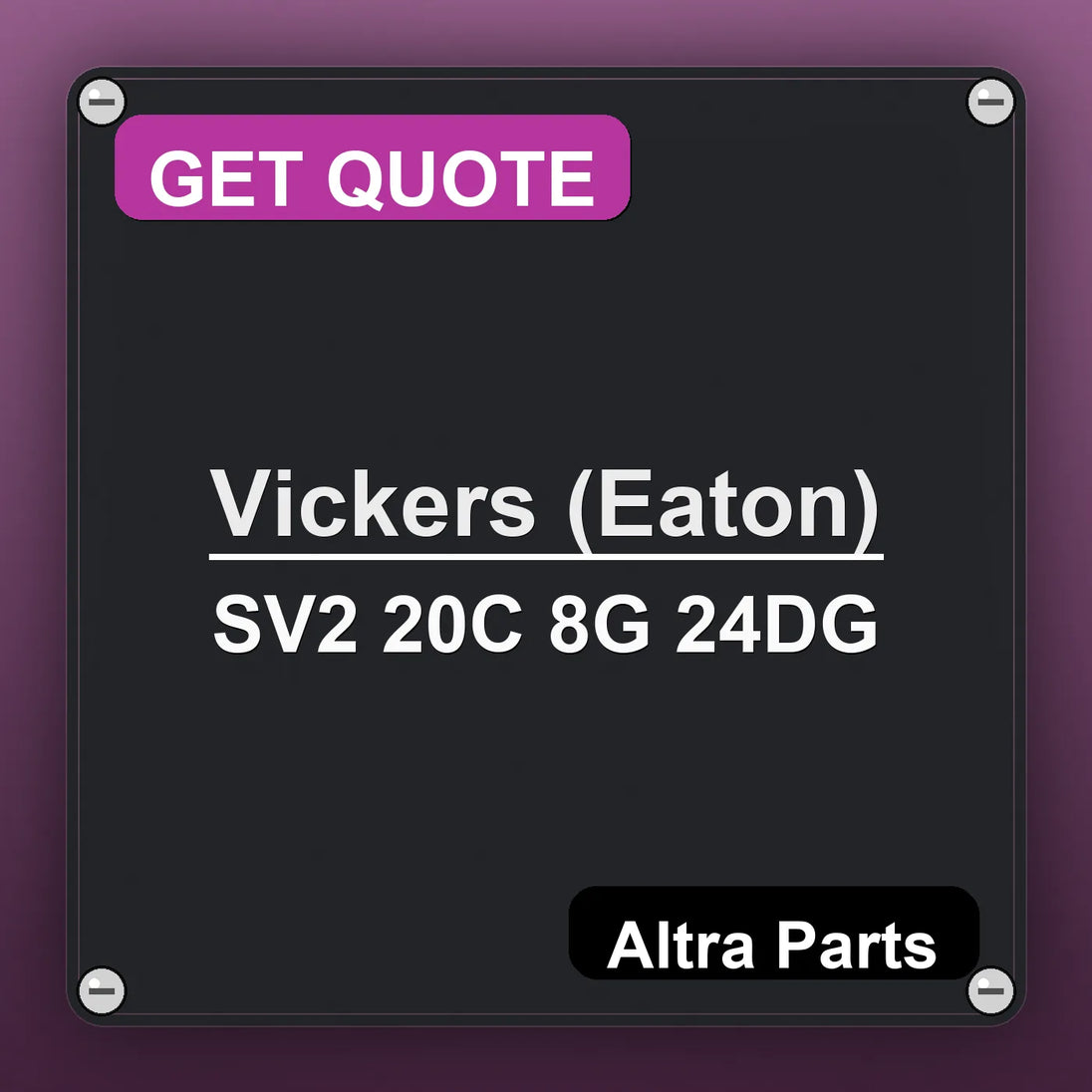 Vickers (Eaton) SV2 20C 8G 24DG industrial nameplate style image – Altra Parts. GET QUOTE.