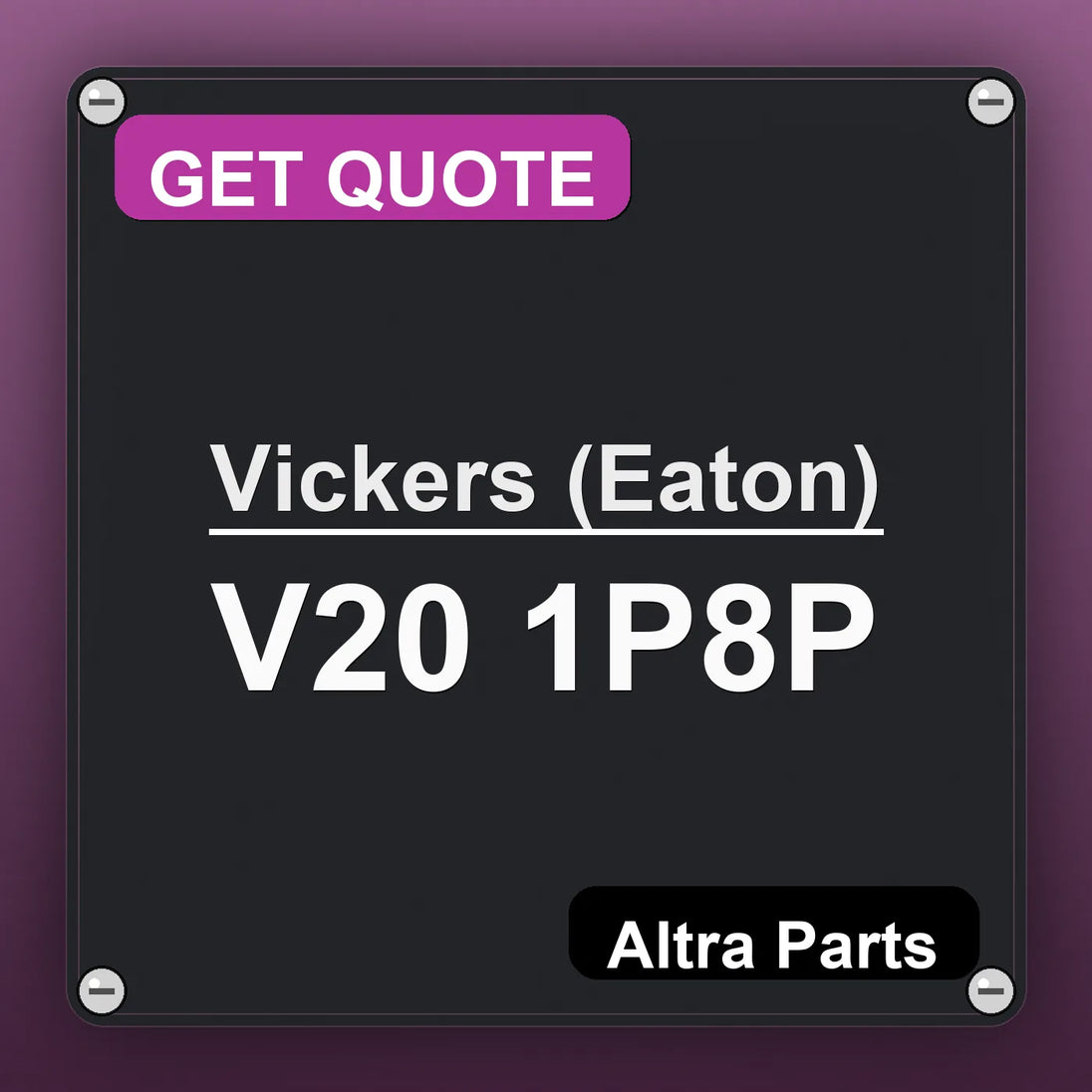 Vickers (Eaton) V20 1P8P industrial nameplate style image – Altra Parts. GET QUOTE.