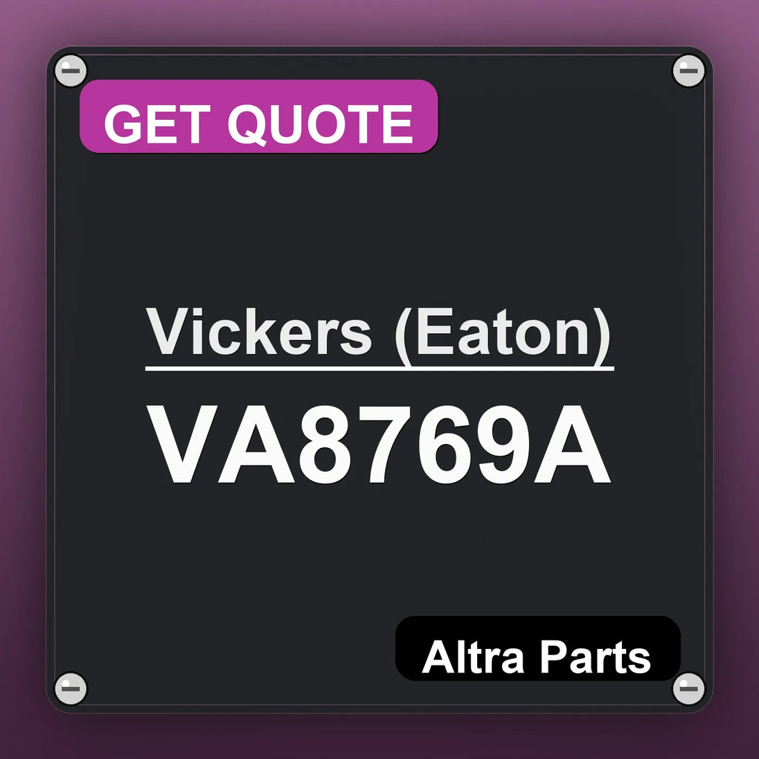 Vickers (Eaton) VA8769A industrial nameplate style image – Altra Parts. GET QUOTE.