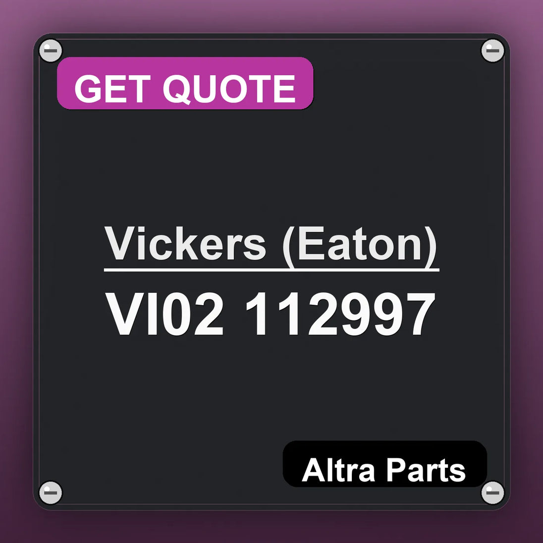 Vickers (Eaton) VI02 112997 industrial nameplate style image – Altra Parts. GET QUOTE.