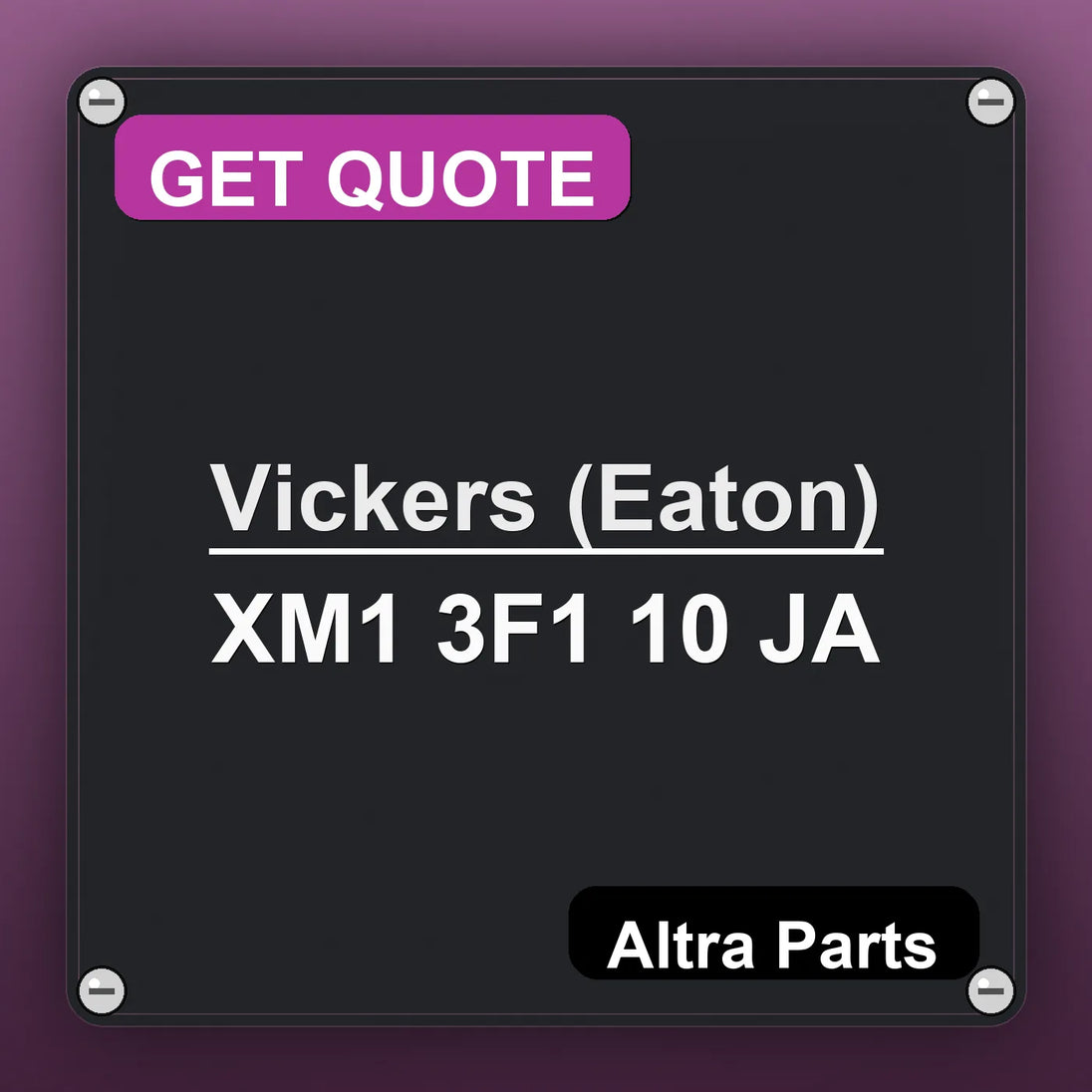 Vickers (Eaton) XM1 3F1 10 JA industrial nameplate style image – Altra Parts. GET QUOTE.