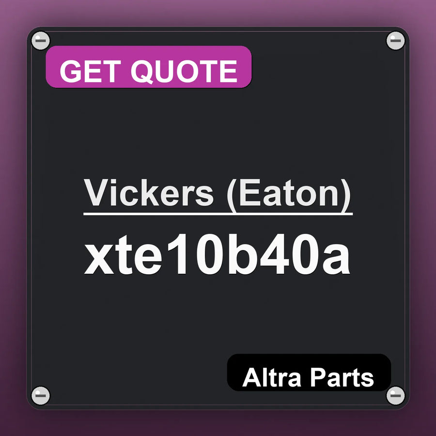 Vickers (Eaton) xte10b40a industrial nameplate style image – Altra Parts. GET QUOTE.