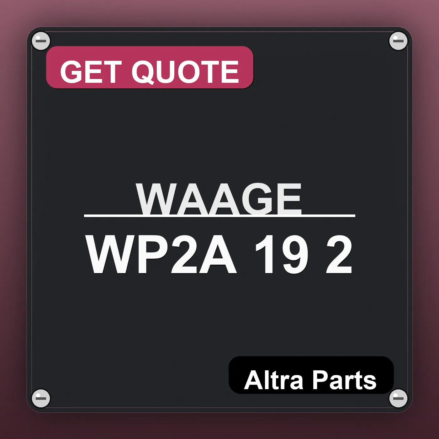 WAAGE WP2A 19 2 industrial nameplate style image – Altra Parts. GET QUOTE.