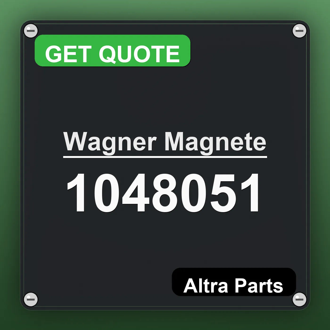 Wagner Magnete 1048051 industrial nameplate style image – Altra Parts. GET QUOTE.