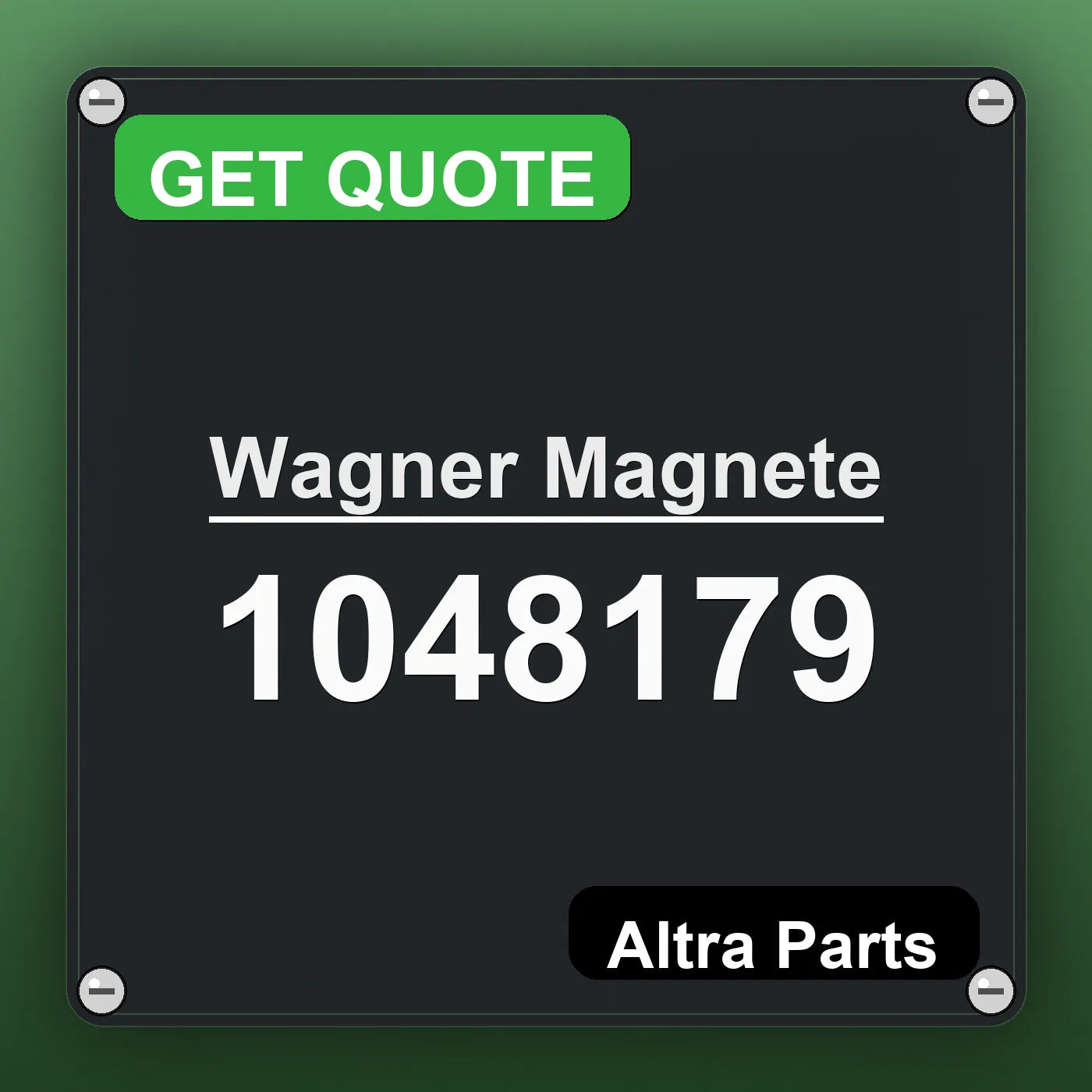 Wagner Magnete 1048179 industrial nameplate style image – Altra Parts. GET QUOTE.