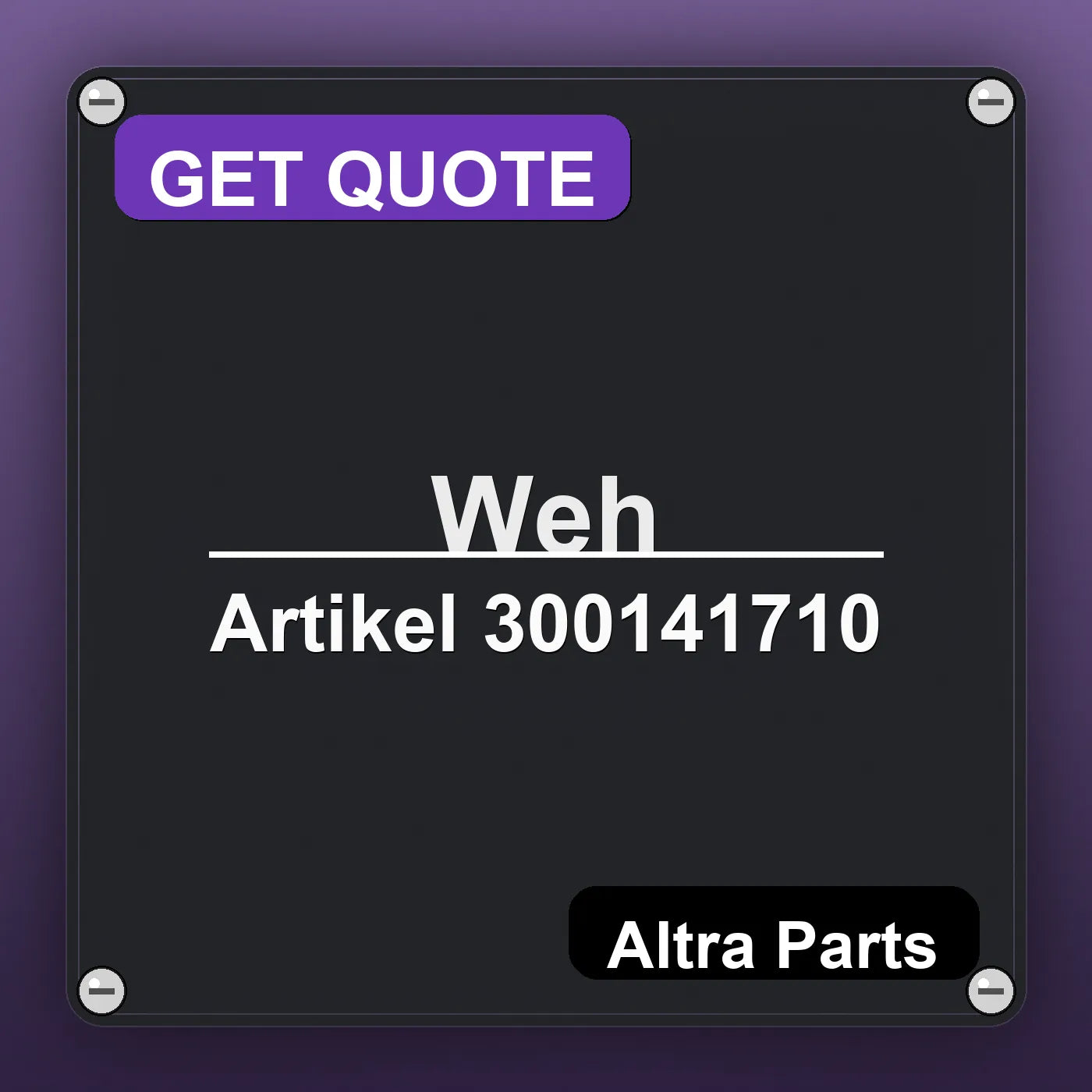 Weh Artikel 300141710 industrial nameplate style image – Altra Parts. GET QUOTE.