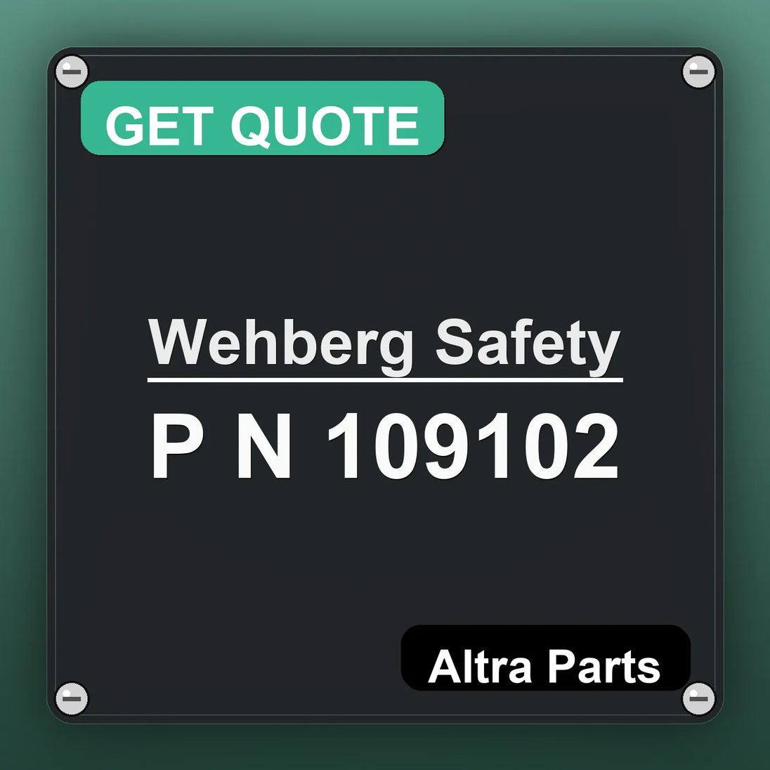 Wehberg Safety P N 109102 industrial nameplate style image – Altra Parts. GET QUOTE.