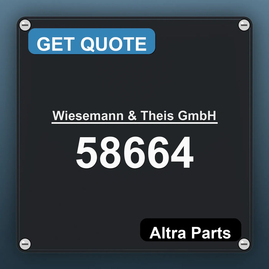 Wiesemann & Theis GmbH 58664 industrial nameplate style image – Altra Parts. GET QUOTE.