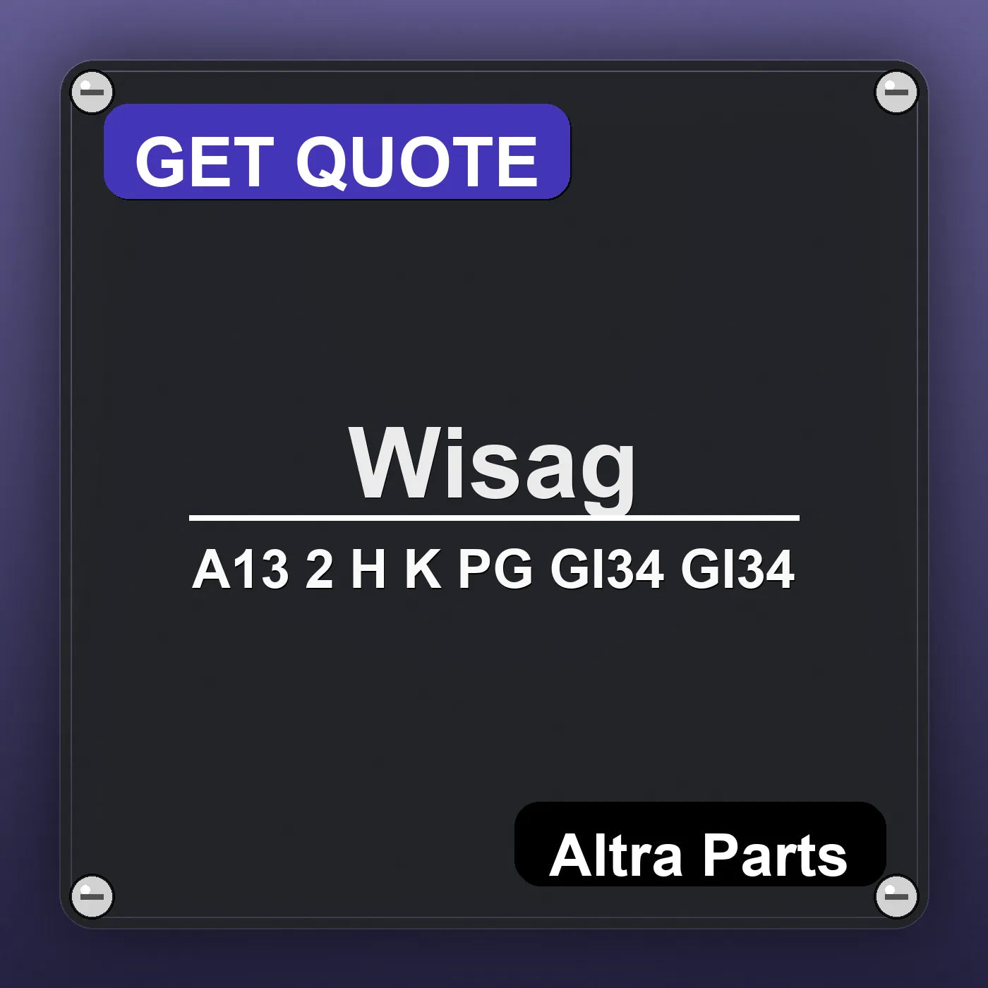 Wisag A13 2 H K PG GI34 GI34 industrial nameplate style image – Altra Parts. GET QUOTE.