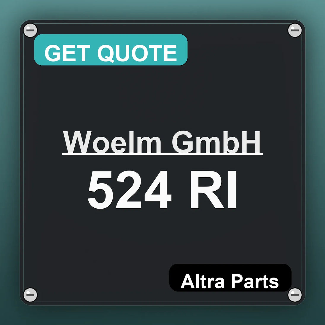 Woelm GmbH 524 RI industrial nameplate style image – Altra Parts. GET QUOTE.