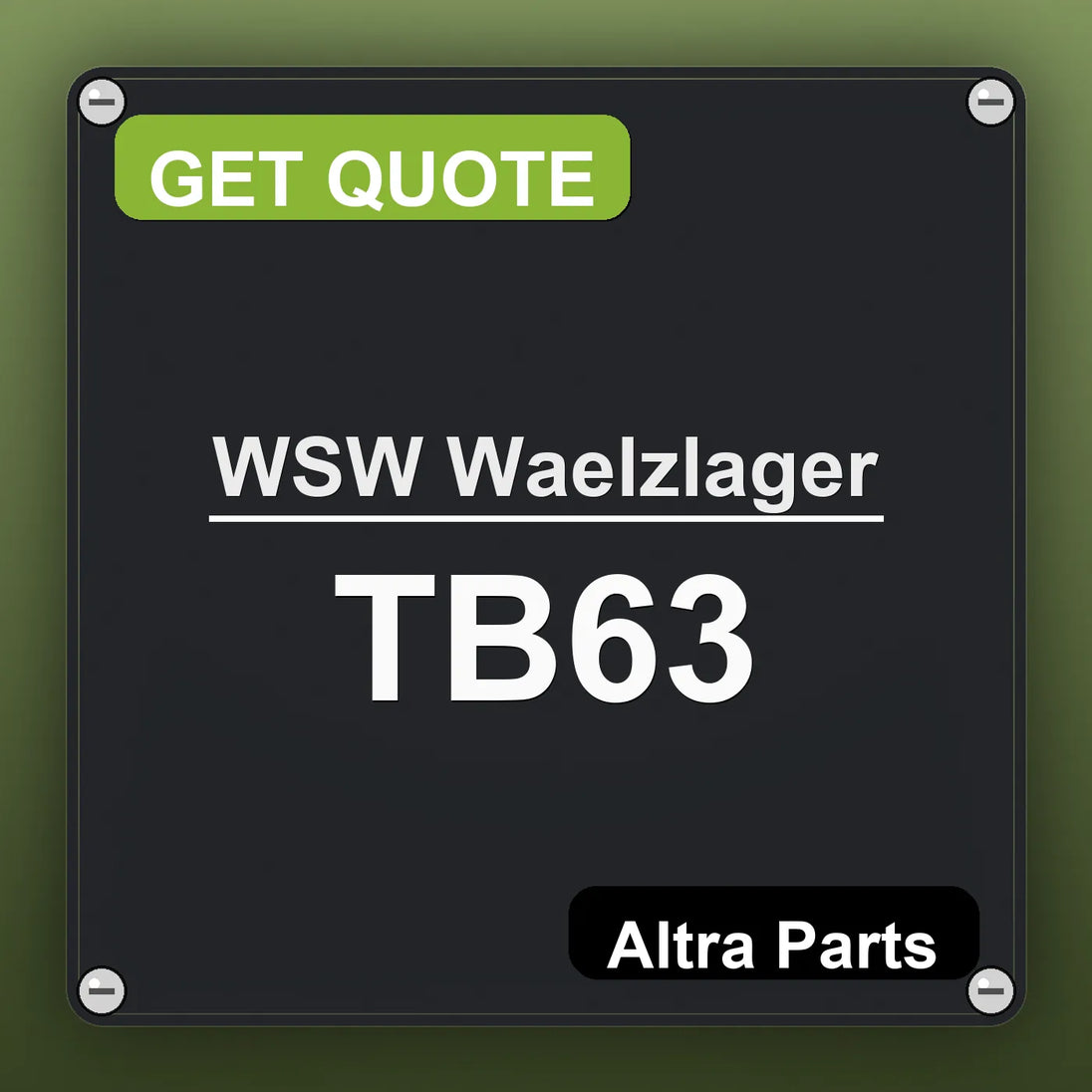 WSW Waelzlager TB63 industrial nameplate style image – Altra Parts. GET QUOTE.