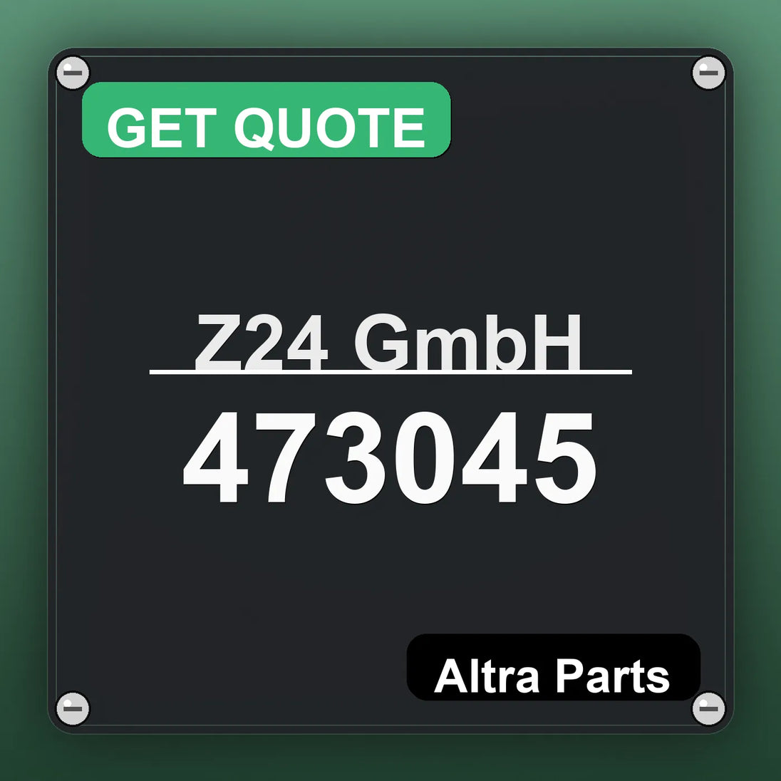 Z24 GmbH 473045 industrial nameplate style image – Altra Parts. GET QUOTE.