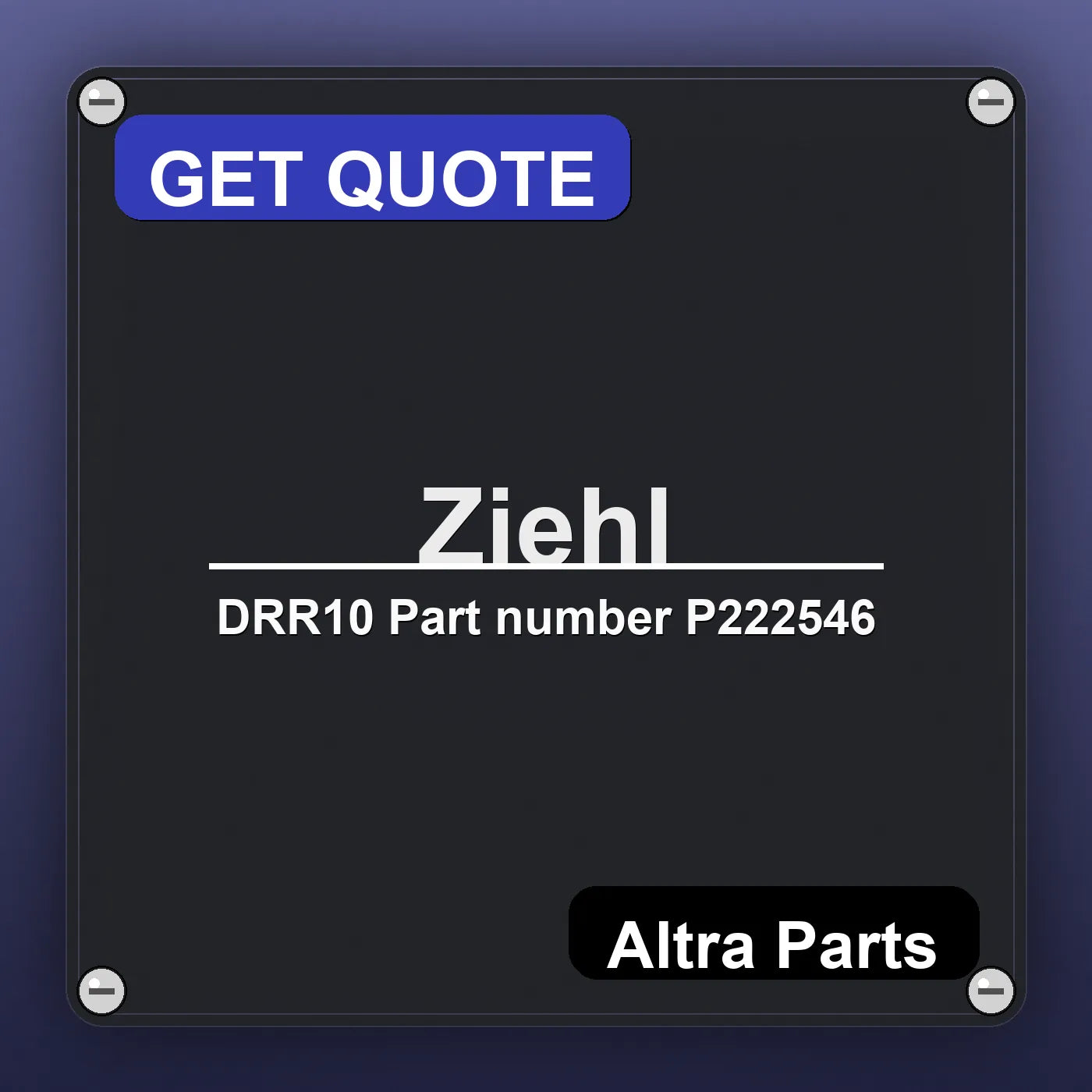 Ziehl DRR10 Part number P222546 industrial nameplate style image – Altra Parts. GET QUOTE.