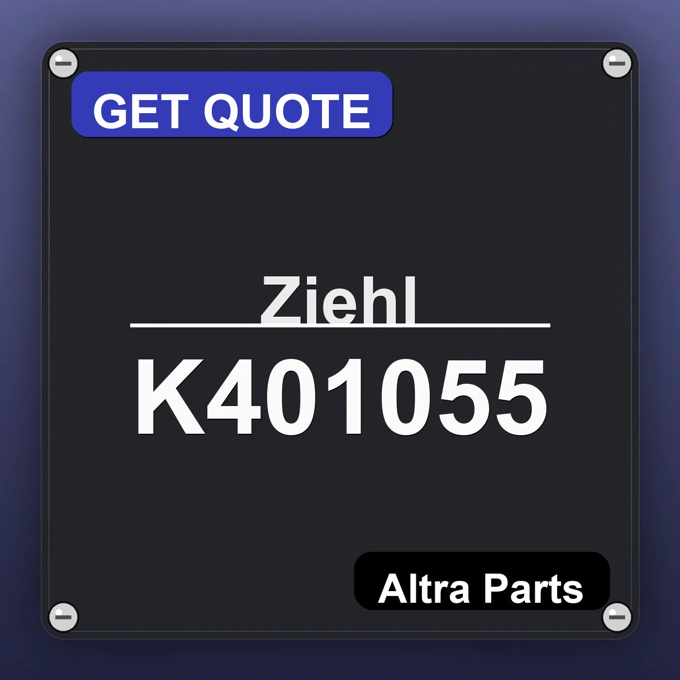 Ziehl K401055 industrial nameplate style image – Altra Parts. GET QUOTE.