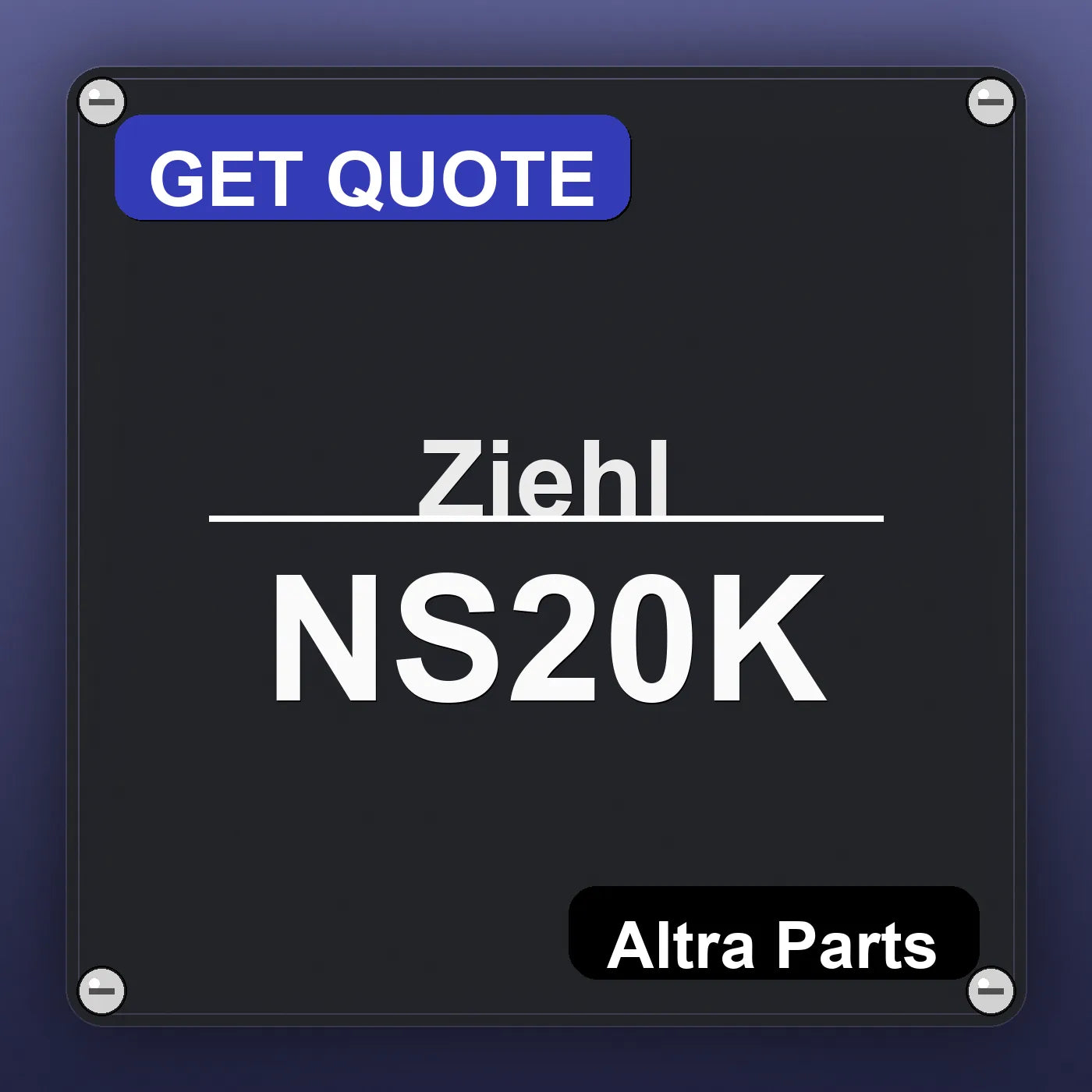 Ziehl NS20K industrial nameplate style image – Altra Parts. GET QUOTE.
