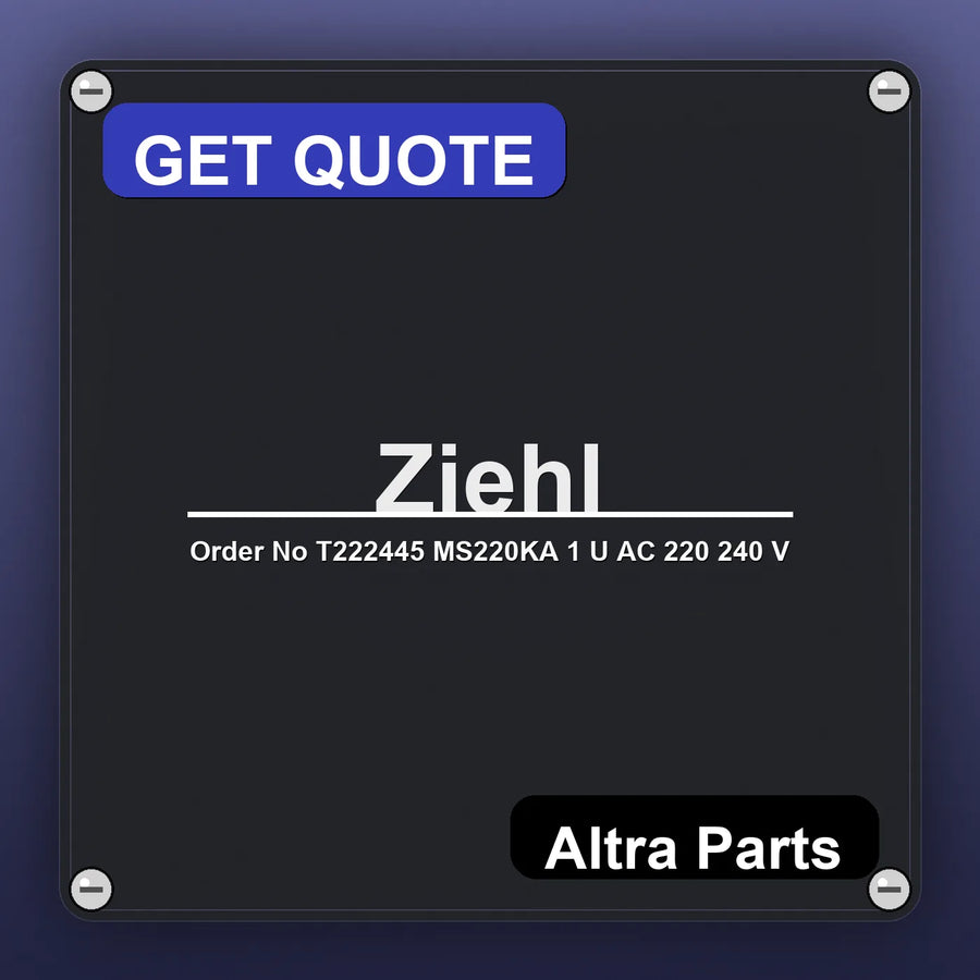 Ziehl Order No T222445 MS220KA 1 U AC 220 240 V industrial nameplate style image – Altra Parts. GET QUOTE.