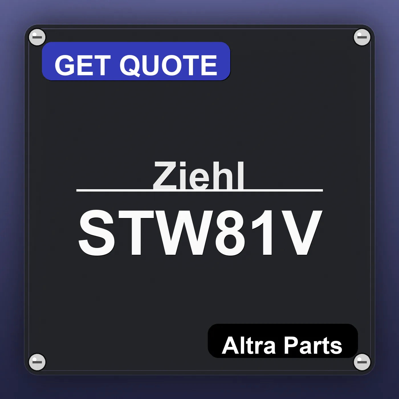Ziehl STW81V industrial nameplate style image – Altra Parts. GET QUOTE.