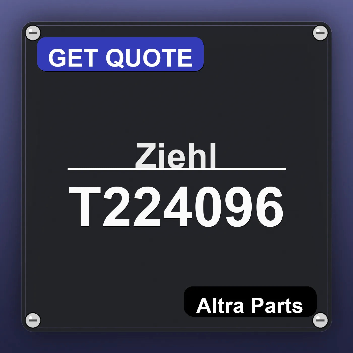 Ziehl T224096 industrial nameplate style image – Altra Parts. GET QUOTE.