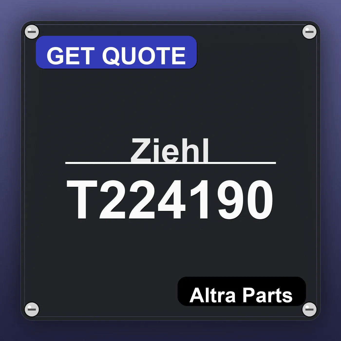 Ziehl T224190 industrial nameplate style image – Altra Parts. GET QUOTE.
