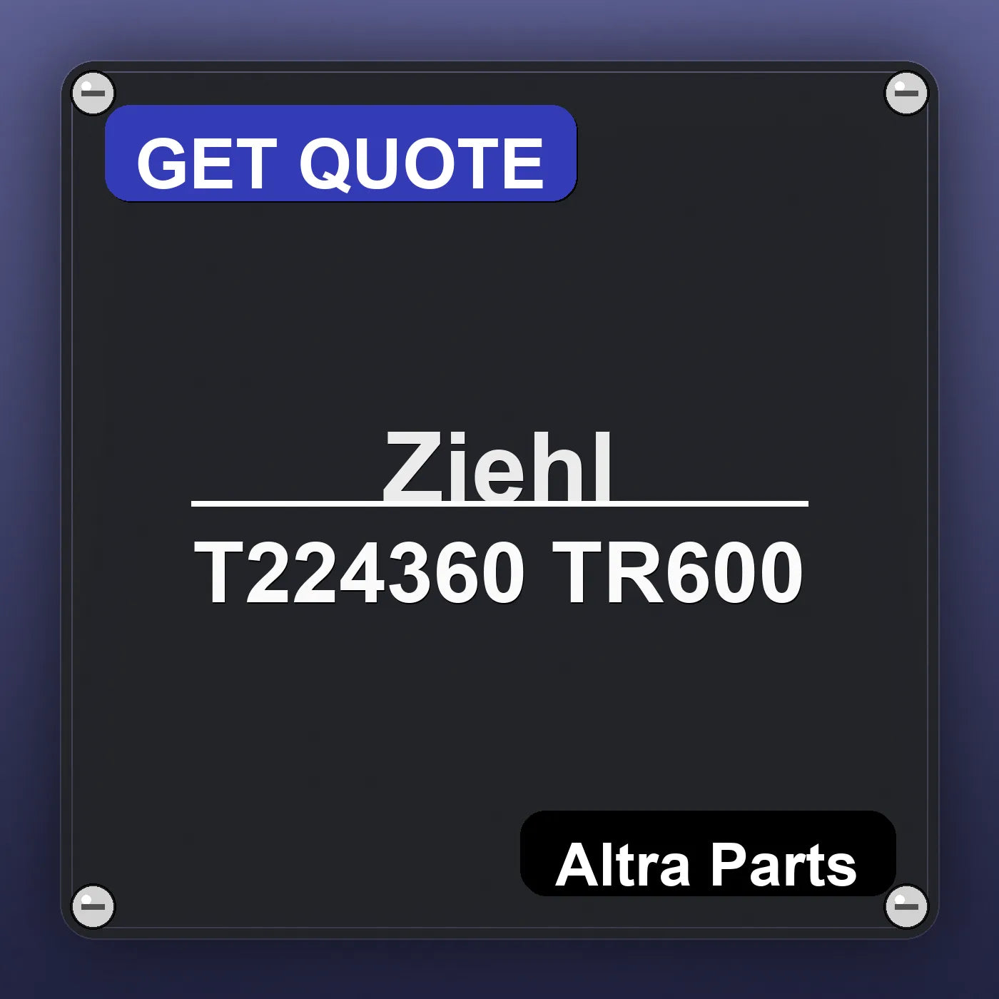 Ziehl T224360 TR600 industrial nameplate style image – Altra Parts. GET QUOTE.