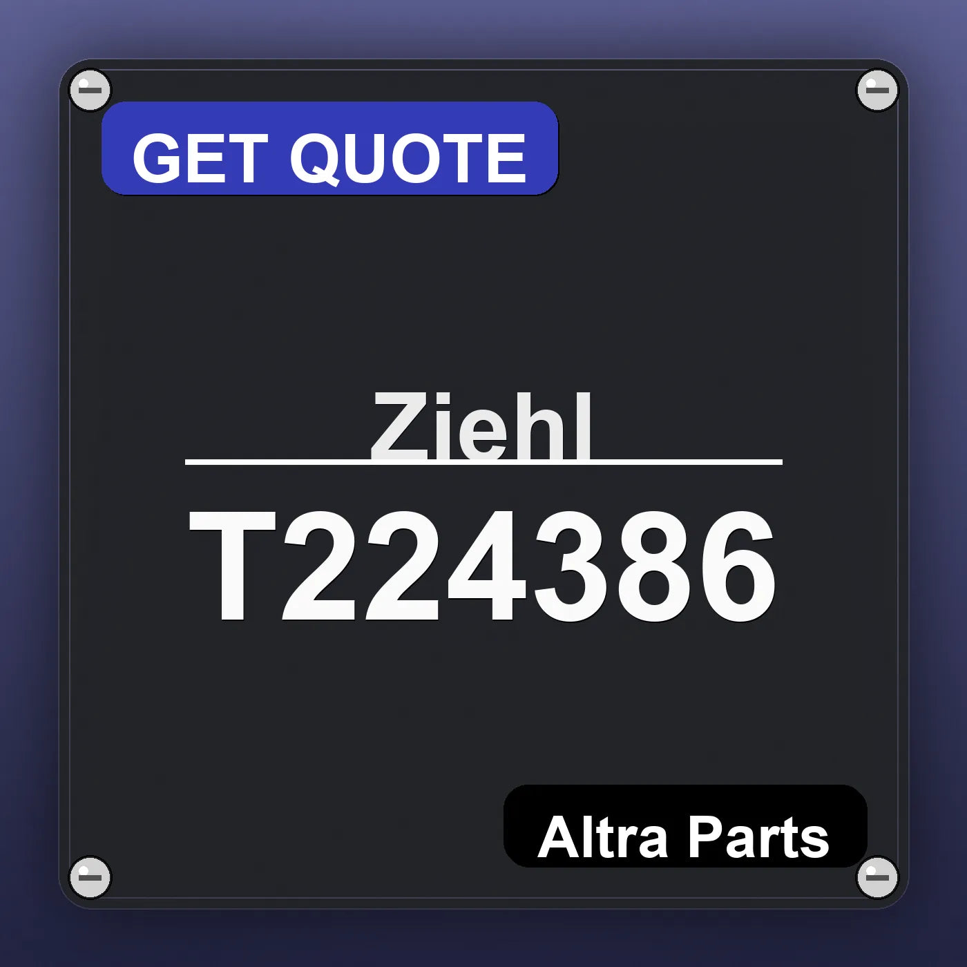 Ziehl T224386 industrial nameplate style image – Altra Parts. GET QUOTE.